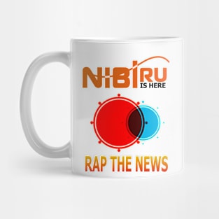 Nibiru Is Here Mug
